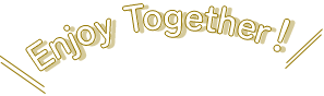 Enjoy Together!